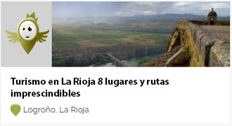 Ir a Turismo en La Rioja 8 lugares y rutas imprescindibles